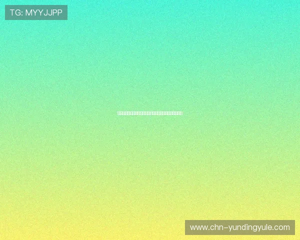 云顶最新官网正式发布,掌握最及时的游戏更新与赛事动态 云顶最新官网正式发布,掌握最及时的游戏更新与赛事动态